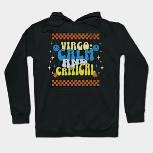 Virgo:  Calm and Critical Sassy Zodiac Sign Birthday Hoodie